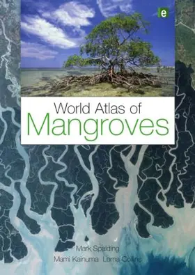 Collins / Spalding / Kainuma |  World Atlas of Mangroves | Buch |  Sack Fachmedien