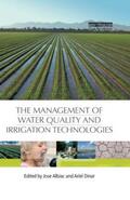Albiac / Dinar |  The Management of Water Quality and Irrigation Technologies | Buch |  Sack Fachmedien