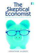 Aldred |  The Skeptical Economist | Buch |  Sack Fachmedien