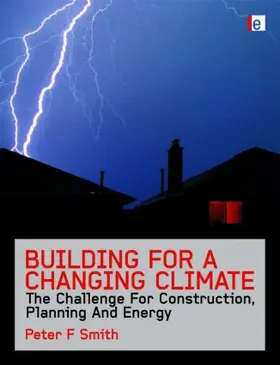 Smith | Building for a Changing Climate | Buch | 978-1-84407-735-9 | www.sack.de