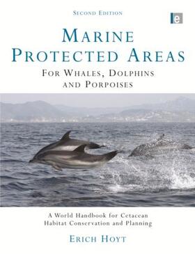 Hoyt | Marine Protected Areas for Whales, Dolphins and Porpoises | Buch | 978-1-84407-762-5 | sack.de