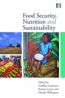 Lawrence / Lyons / Wallington | Food Security, Nutrition and Sustainability | Buch | 978-1-84407-775-5 | sack.de