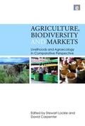 Lockie / Carpenter |  Agriculture, Biodiversity and Markets | Buch |  Sack Fachmedien
