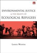 Westra |  Environmental Justice and the Rights of Ecological Refugees | Buch |  Sack Fachmedien