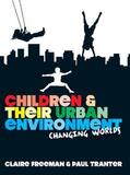 Freeman / Tranter |  Children and Their Urban Environment | Buch |  Sack Fachmedien