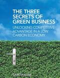 Kane |  The Three Secrets of Green Business | Buch |  Sack Fachmedien