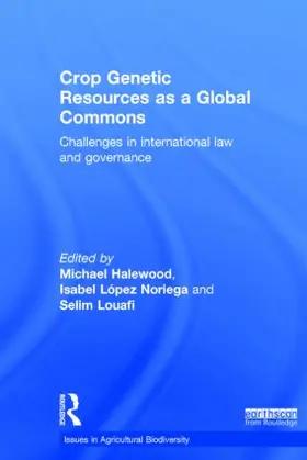 Halewood / Noriega / Louafi | Crop Genetic Resources as a Global Commons | Buch | 978-1-84407-892-9 | sack.de