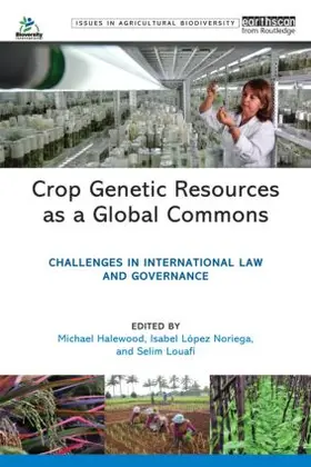 Halewood / Noriega / Louafi |  Crop Genetic Resources as a Global Commons | Buch |  Sack Fachmedien