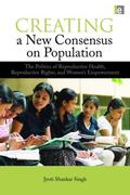 Singh |  Creating a New Consensus on Population | Buch |  Sack Fachmedien