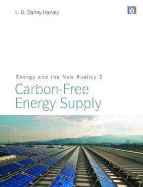 Harvey | Energy and the New Reality 2 | Buch | 978-1-84407-913-1 | sack.de