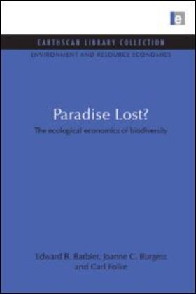 Barbier / Burgess / Folke | Paradise Lost: Ecological Economics of Biodiversity | Buch | 978-1-84407-958-2 | sack.de