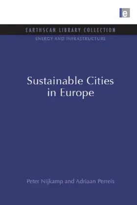 Nijkamp / Perrels |  Sustainable Cities in Europe | Buch |  Sack Fachmedien
