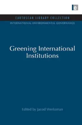 Werksman |  Greening International Institutions | Buch |  Sack Fachmedien