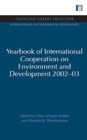 Stokke / Thommessen | Yearbook of International Cooperation on Environment and Development 2002-03 | Buch | 978-1-84407-996-4 | sack.de