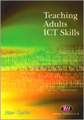 Clarke |  Teaching Adults ICT Skills | Buch |  Sack Fachmedien