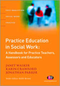 Walker / Crawford / Parker |  Practice Education in Social Work | Buch |  Sack Fachmedien