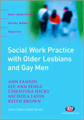 Fannin / Fenge / Hicks |  Social Work Practice with Older Lesbians and Gay Men | Buch |  Sack Fachmedien