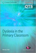 Hall |  Dyslexia in the Primary Classroom | Buch |  Sack Fachmedien