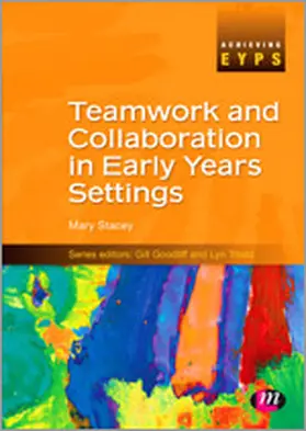 Stacey |  Teamwork and Collaboration in Early Years Settings | Buch |  Sack Fachmedien