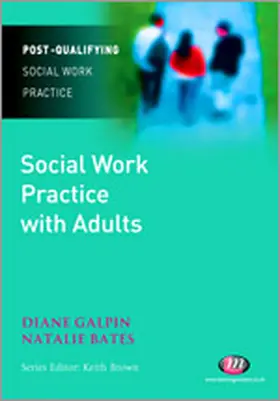 Galpin / Bates |  Social Work Practice with Adults | Buch |  Sack Fachmedien