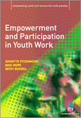 Fitzsimons / Cooper / Hope |  Empowerment and Participation in Youth Work | Buch |  Sack Fachmedien