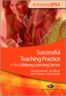 Duckworth / Wood / Bostock | Successful Teaching Practice in the Lifelong Learning Sector | Buch | 978-1-84445-350-4 | sack.de