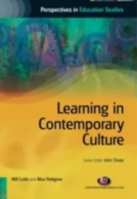 Curtis / Pettigrew |  Learning in Contemporary Culture | eBook | Sack Fachmedien