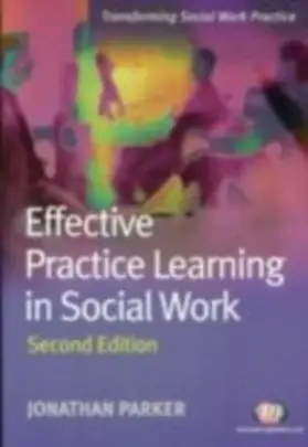 Parker | Effective Practice Learning in Social Work | E-Book | www.sack.de