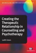 Green |  Creating the Therapeutic Relationship in Counselling and Psychotherapy | eBook | Sack Fachmedien