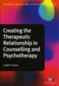 Green |  Creating the Therapeutic Relationship in Counselling and Psychotherapy | eBook | Sack Fachmedien
