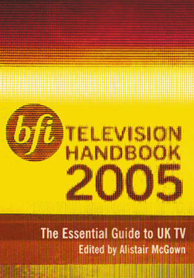 McGown | BFI Television Handbook 2005 | Buch | 978-1-84457-027-0 | sack.de