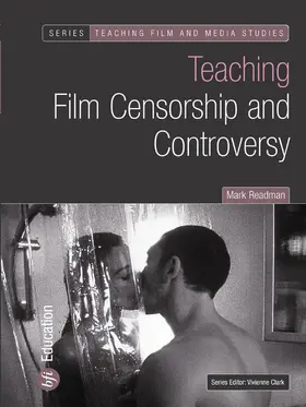 Readman / Clark |  Teaching Film Censorship and Controversy | Buch |  Sack Fachmedien