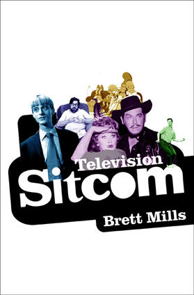 Mills |  Television Sitcom | Buch |  Sack Fachmedien