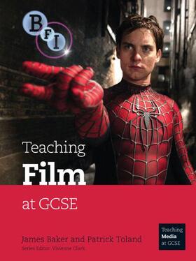 Baker / Toland |  Teaching Film at GCSE | Buch |  Sack Fachmedien