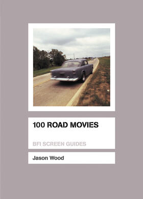 Wood | 100 Road Movies | Buch | 978-1-84457-160-4 | www.sack.de