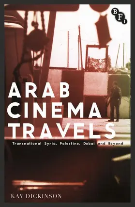 Dickinson |  Arab Cinema Travels | Buch |  Sack Fachmedien