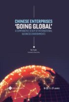 Wu | Chinese Enterprises 'Going Global': A Comparative Study of International Business Environments | Buch | 978-1-84464-602-9 | sack.de