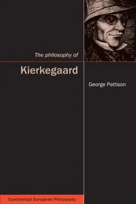 Pattison | The Philosophy of Kierkegaard | Buch | 978-1-84465-030-9 | www.sack.de