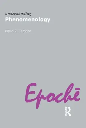 Cerbone | Understanding Phenomenology | Buch | 978-1-84465-054-5 | www.sack.de