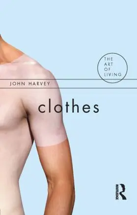 Harvey |  Clothes | Buch |  Sack Fachmedien