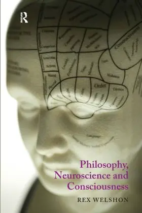 Welshon | Philosophy, Neuroscience and Consciousness | Buch | 978-1-84465-159-7 | www.sack.de