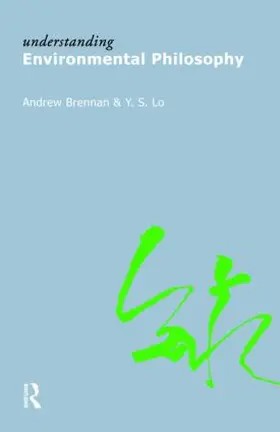 Brennan / Lo |  Understanding Environmental Philosophy | Buch |  Sack Fachmedien