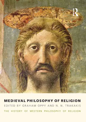 Oppy / Trakakis |  Medieval Philosophy of Religion | Buch |  Sack Fachmedien
