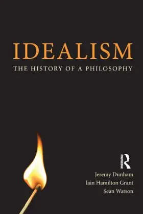 Dunham / Hamilton Grant / Watson |  Idealism | Buch |  Sack Fachmedien