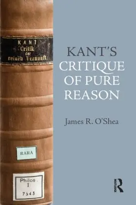O'Shea | Kant's Critique of Pure Reason | Buch | 978-1-84465-279-2 | sack.de