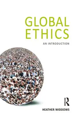 Widdows | Global Ethics | Buch | 978-1-84465-281-5 | www.sack.de