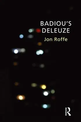 Roffe |  Badiou's Deleuze | Buch |  Sack Fachmedien