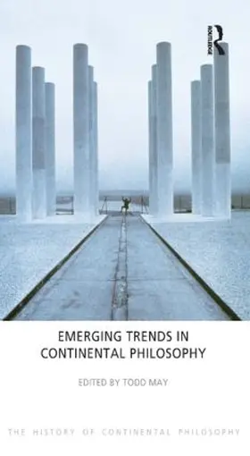 May | Emerging Trends in Continental Philosophy | Buch | 978-1-84465-616-5 | www.sack.de