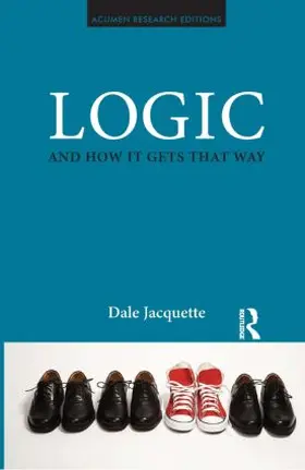 Jacquette |  Logic and How it Gets That Way | Buch |  Sack Fachmedien