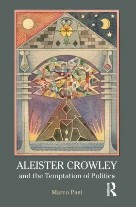 Pasi |  Aleister Crowley and the Temptation of Politics | Buch |  Sack Fachmedien